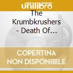The Krumbkrushers - Death Of The Cool cd