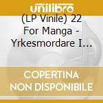 (LP Vinile) 22 For Manga - Yrkesmordare I Livets Tjanst vinile