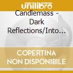 Candlemass - Dark Reflections/Into The.. (7') cd