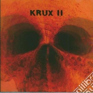 Krux - Ii cd musicale di Krux