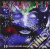 Krux - III: He Who Sleeps Amongst The Stars cd musicale di Krux