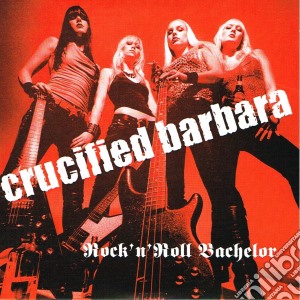 (LP Vinile) Crucified Barbara - Rock'N'Roll Bachelor (Ltd 300 7