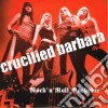 (LP Vinile) Crucified Barbara - Rock'N'Roll Bachelor (Ltd 300 7'Vinyl) cd