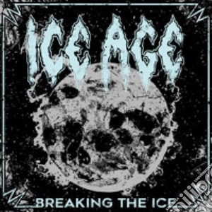 Ice Age - Breaking The Ice cd musicale di Ice Age