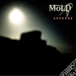 Mold - Horrors cd musicale