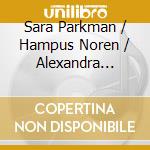 Sara Parkman / Hampus Noren / Alexandra Loonin - Sang Till Valfarden cd musicale di Sara Parkman / Hampus Noren / Alexandra Loonin