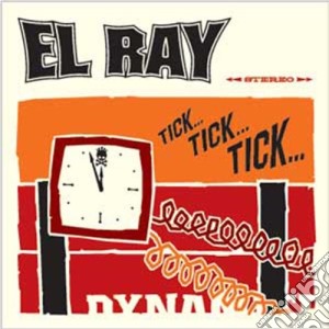 El Ray - Tick...tick...tick cd musicale di El Ray