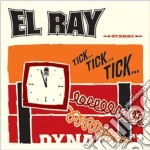 El Ray - Tick...tick...tick cd
