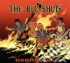 Buckshots (The) - Too Hot 2 Handle cd