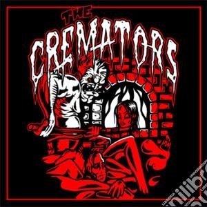 Cremators (The) - Cremators cd musicale di Cremators, The