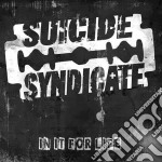 (LP Vinile) Suicide Syndicate - In It For Life