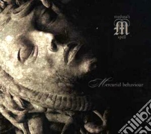 Medusa's Spell - Mercurial Behaviour cd musicale di Spell Medusa's