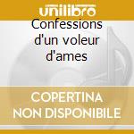 Confessions d'un voleur d'ames cd