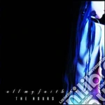 All My Faith Lost - Hours, The cd