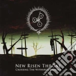 New Risen Throne - Crossing The Withred Regions cd