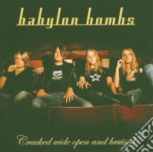 Babylon Bombs - Cracked Wide Open And Bruised cd musicale di Bombs Babylon