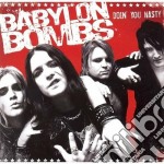 Babylon Bombs - Doin' You Nasty