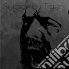 Suicide By Tigers - Suicide By Tigers cd