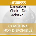 Bangalore Choir - De Grekiska Tonerna cd