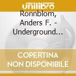 Ronnblom, Anders F. - Underground Vol.2 cd