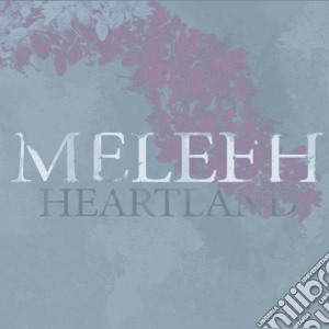 Meleeh - Heartland cd musicale di Meleeh