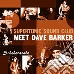 (LP Vinile) Supertronic Sound Club Featuring Dave Barker - Scheherazade (7') vinile