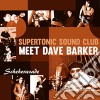(LP Vinile) Supertronic Sound Club Featuring Dave Barker - Scheherazade (7") cd