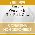 Kristina Westin - In The Back Of My Mind cd musicale di Kristina Westin