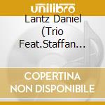 Lantz Daniel (Trio Feat.Staffan Hallgren) - On The Tiles cd musicale di Lantz Daniel (Trio Feat.Staffan Hallgren)