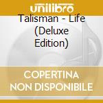 Talisman - Life (Deluxe Edition) cd