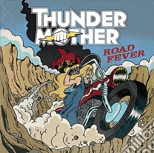 (LP Vinile) Thundermother - Road Fever (Lim. Ed. Yellow Vinyl) lp vinile di Thundermother
