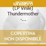 (LP Vinile) Thundermother - Thundermother lp vinile di Thundermother