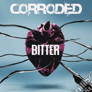 (LP Vinile) Corroded - Bitter (2 Lp) lp vinile di Corroded