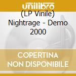 (LP Vinile) Nightrage - Demo 2000 lp vinile