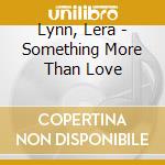 Lynn, Lera - Something More Than Love cd
