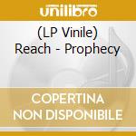 (LP Vinile) Reach - Prophecy lp vinile