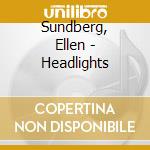 Sundberg, Ellen - Headlights cd