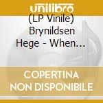 (LP Vinile) Brynildsen Hege - When My Man Comes To Town lp vinile di Brynildsen Hege