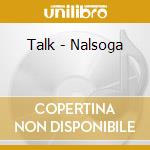 Talk - Nalsoga cd