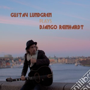 Lundgren, Gustav - Plays Django Reinhardt cd musicale di Lundgren, Gustav