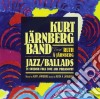 Kurt Jarnberg Band - Jazz/Ballads In Swedish Folk Tone And Ph cd