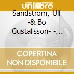 Sandstrom, Ulf -& Bo Gustafsson- - Reed & Ivory Gumbo cd