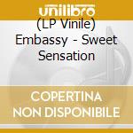 (LP Vinile) Embassy - Sweet Sensation vinile