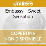 Embassy - Sweet Sensation cd musicale