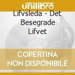 Lifvsleda - Det Besegrade Lifvet cd