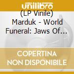 (LP Vinile) Marduk - World Funeral: Jaws Of Hell Mmiii (2 Lp) lp vinile