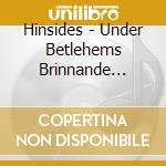 Hinsides - Under Betlehems Brinnande Stj?Rna cd