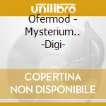 Ofermod - Mysterium.. -Digi- cd
