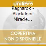 Ragnarok - Blackdoor Miracle (Digipack) cd