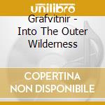 Grafvitnir - Into The Outer Wilderness cd